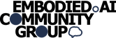 Embodied AI Community Group